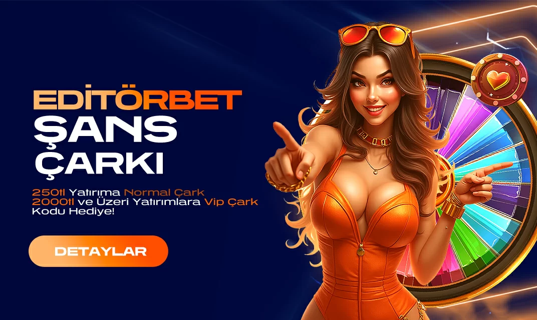 EDITÖRBET ŞANS ÇARKI