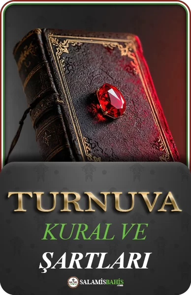 SALAMİSBAHİS TURNUVA KURAL VE ŞARTLARI