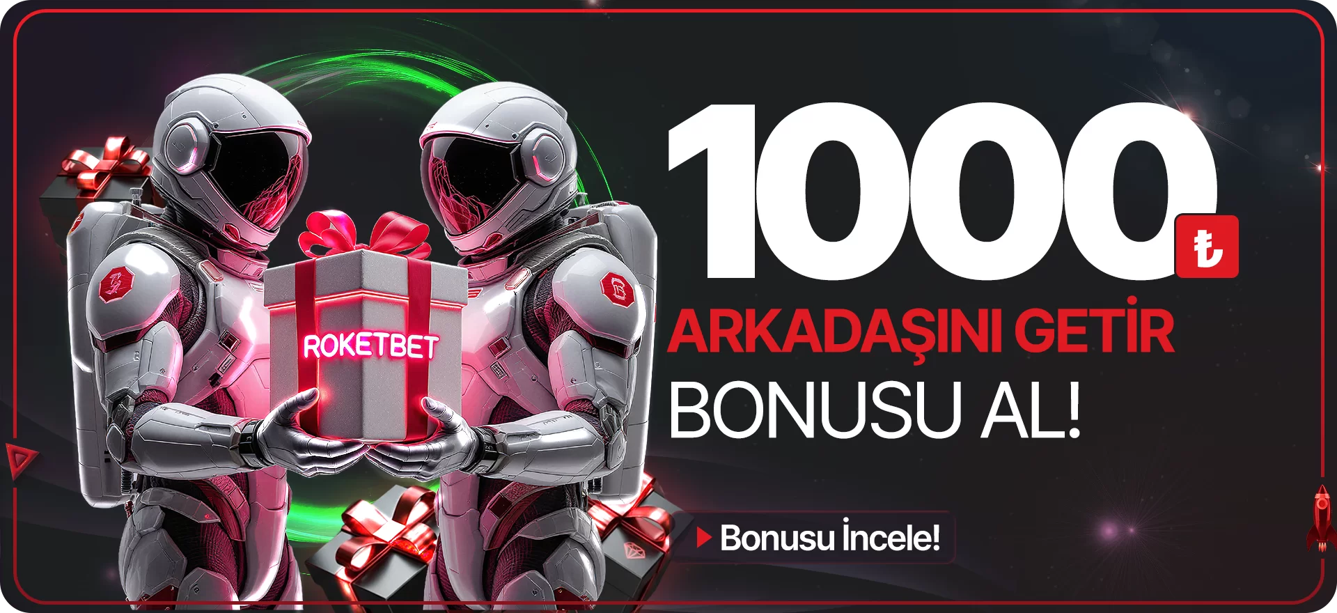 Arkadaşını Getir, Bonusu Götür!