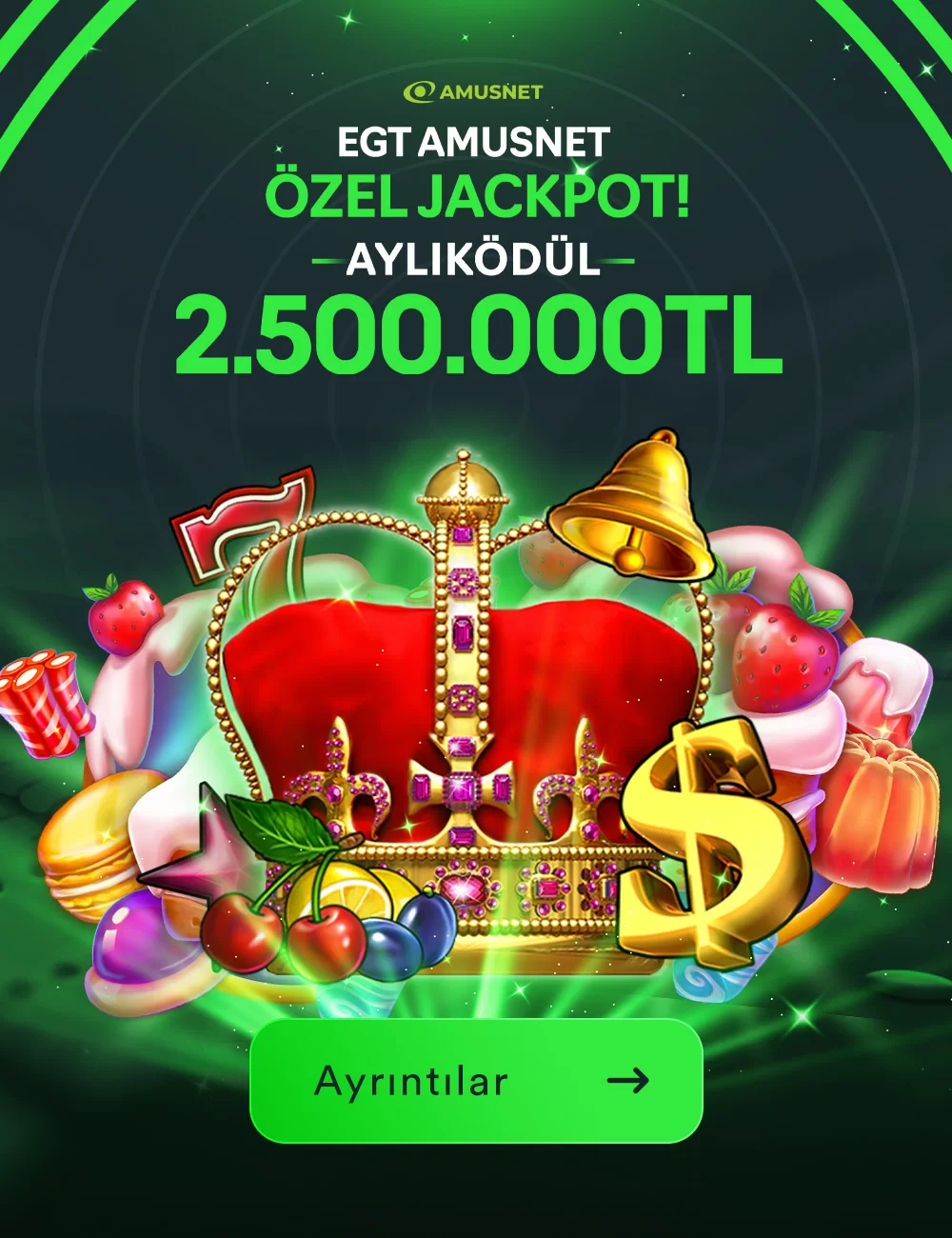 EGT AMUSNET ÖZEL JACKPOT!AYLIK ÖDÜL 2.500.000 ₺