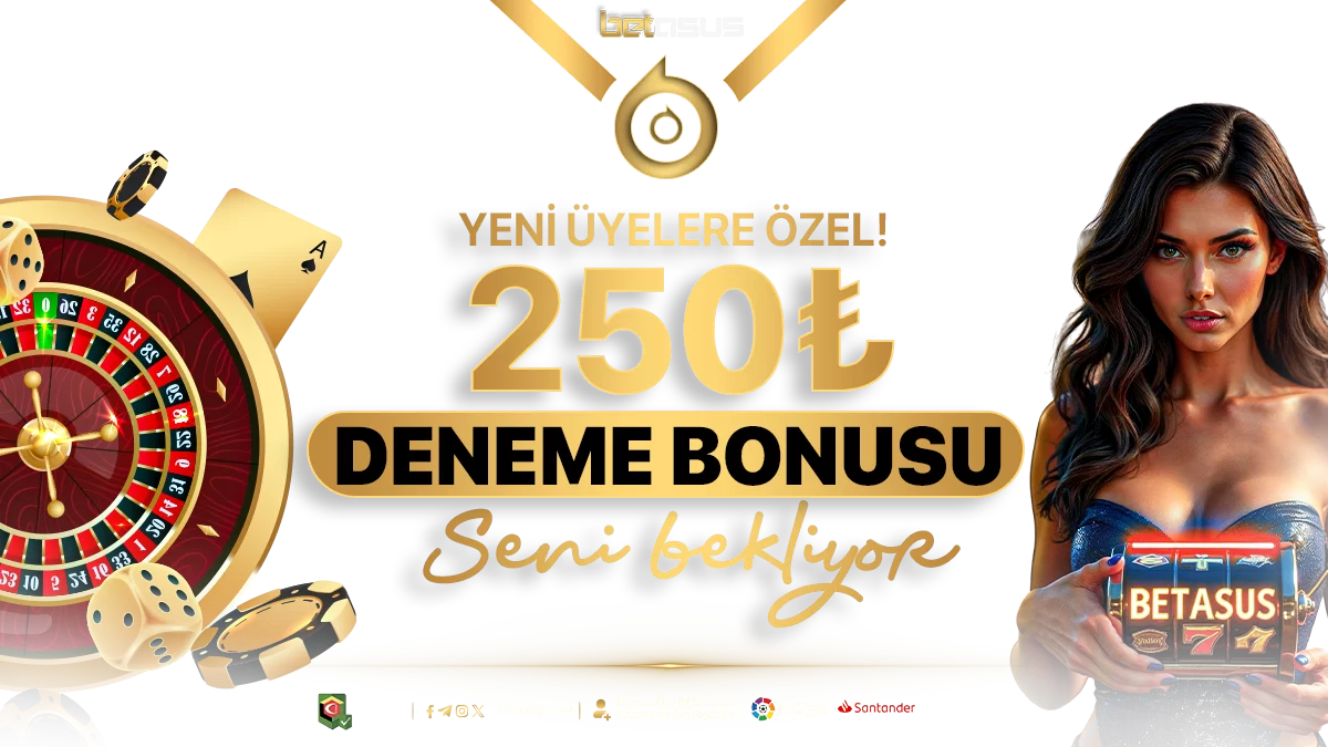 250TL DENEME BONUSU