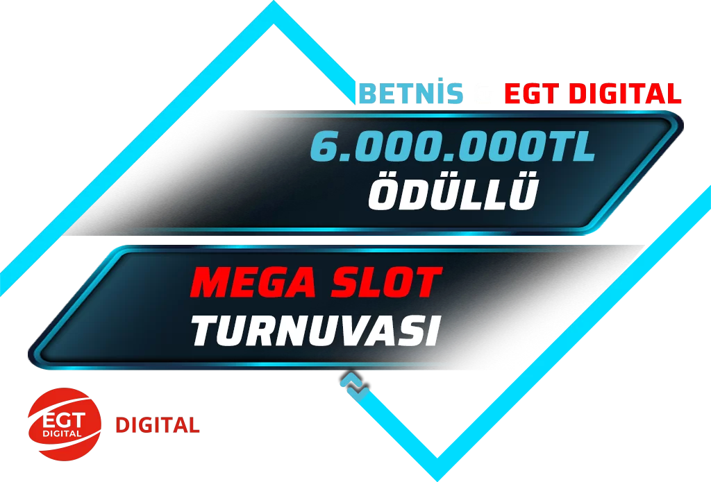MEGA EGT DIGITAL TURNUVASI: TOPLAM 6.000.000 TL ÖDÜL!