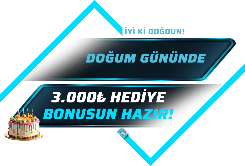 DOĞUM GÜNÜ HEDİYE VE TEKLİF KAMPANYASI