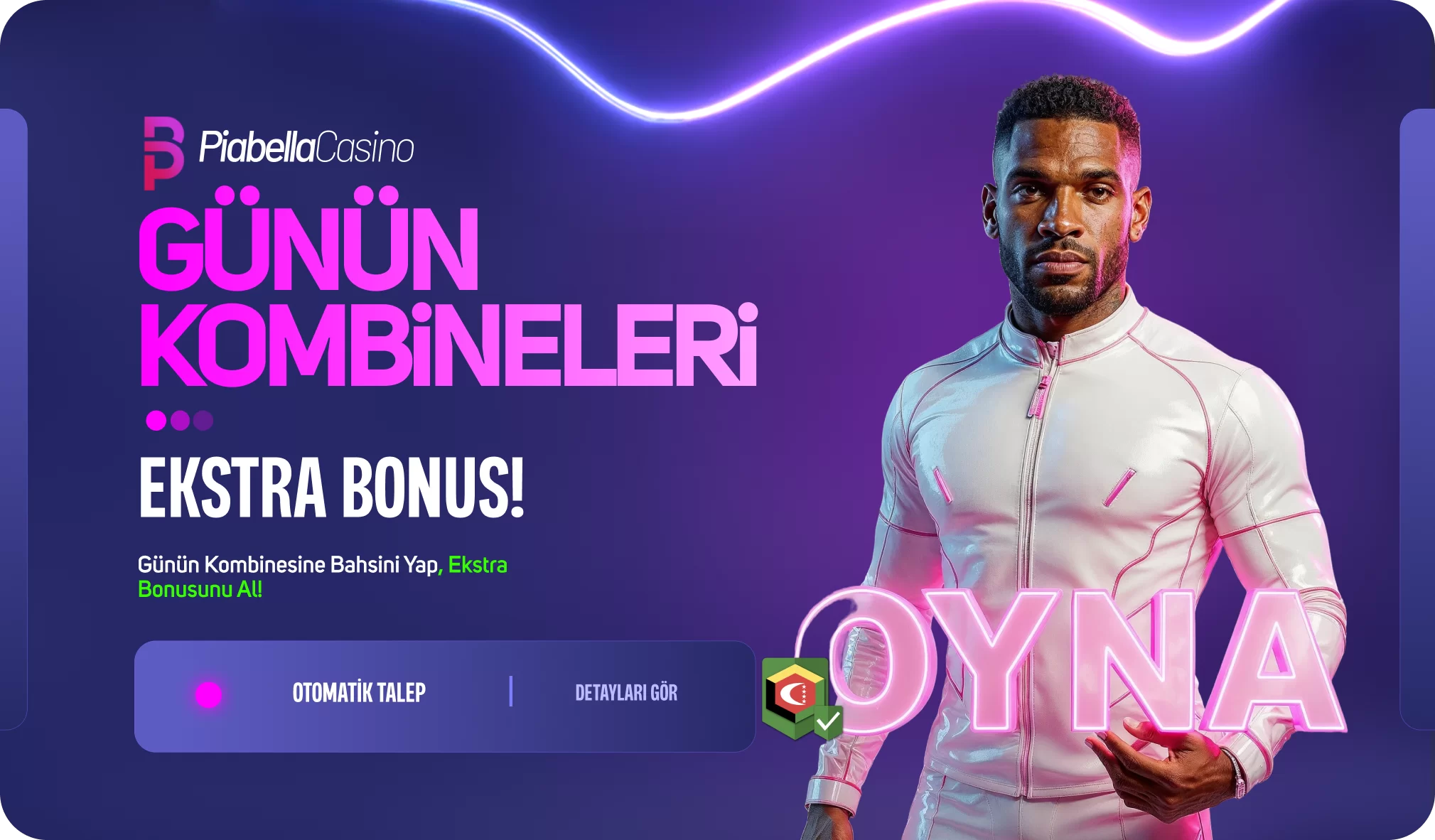 PİABELLA CASİNO GÜNÜN KOMBİNELERİ