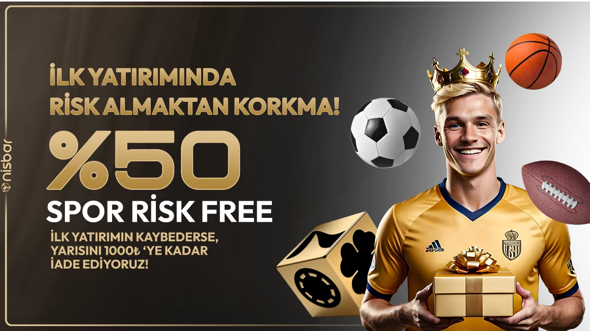 İLK YATIRIMA ÖZEL %50 SPOR RİSK FREE!