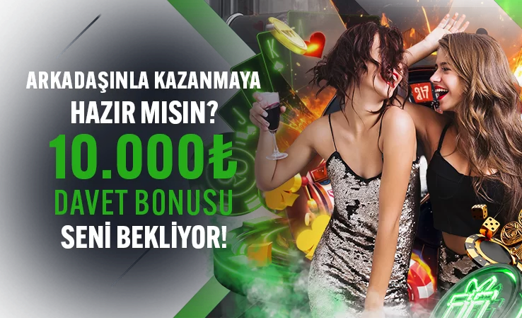 10.000TL DAVET BONUSU