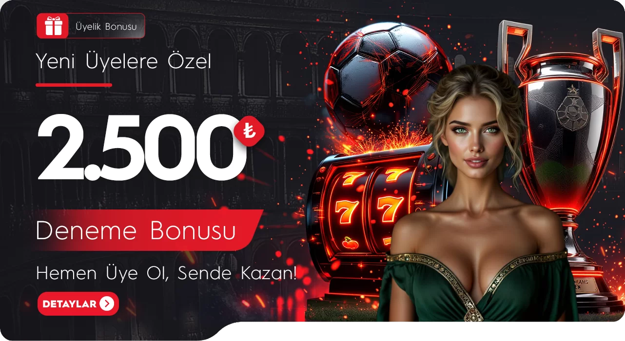 2500₺ Deneme Bonusu