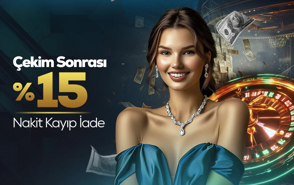 ÇEKİM SONRASI %15 NAKİT KAYIP İADE