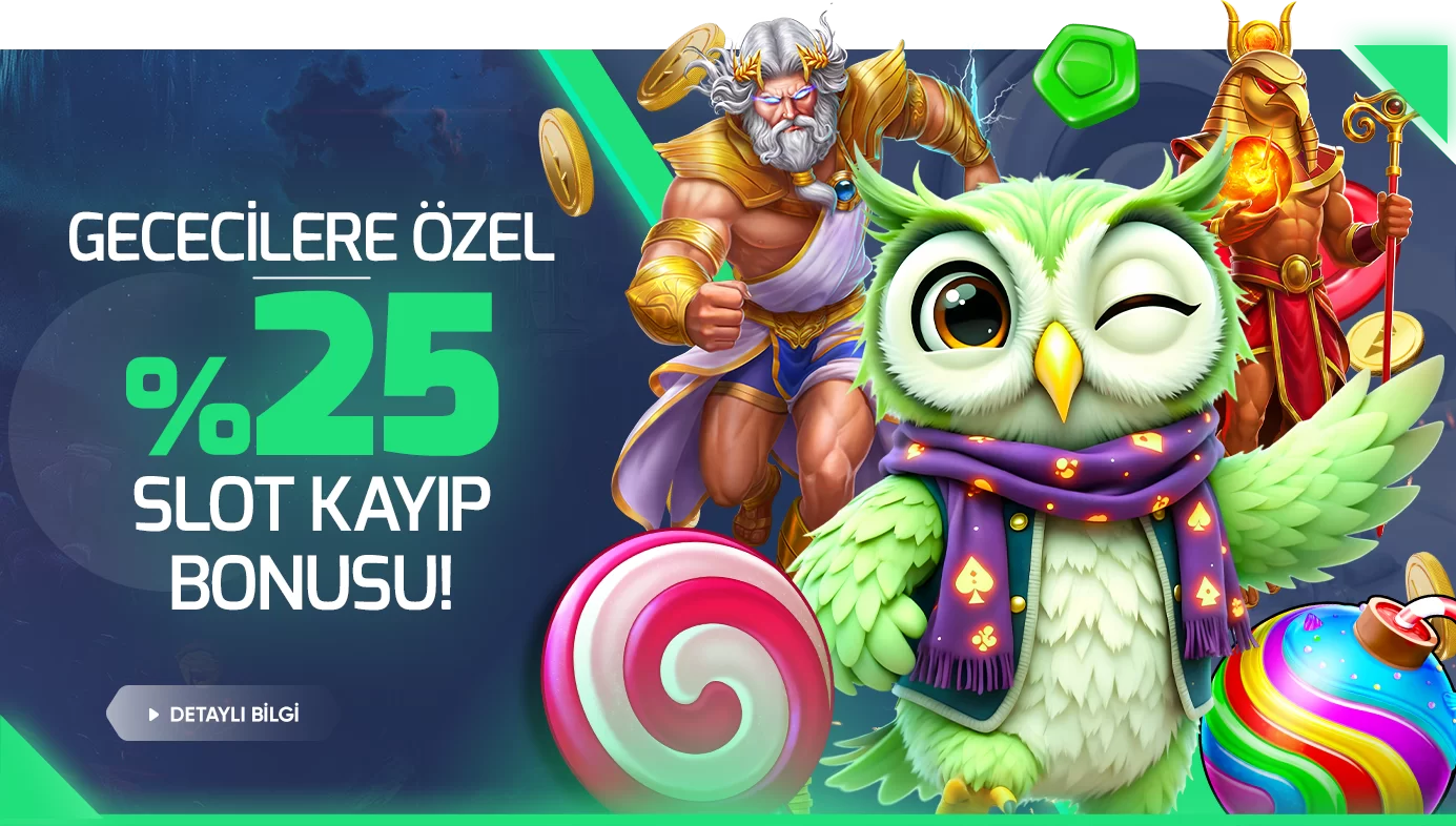 Gececilere Özel Anlık %25 Slot Kayıp Bonusu