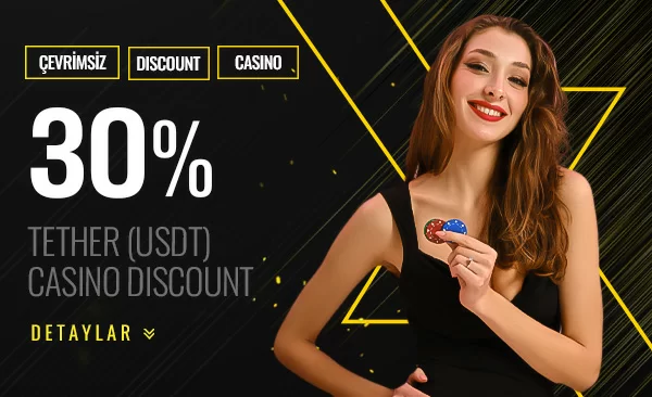 TETHER'E ÖZEL %30 CASINO DISCOUNT