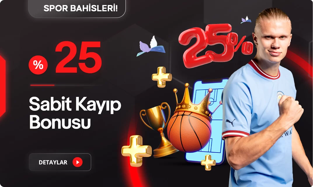 TÜM KAYIPLARINIZ İÇİN %25 SABİT KAYIP BONUSU