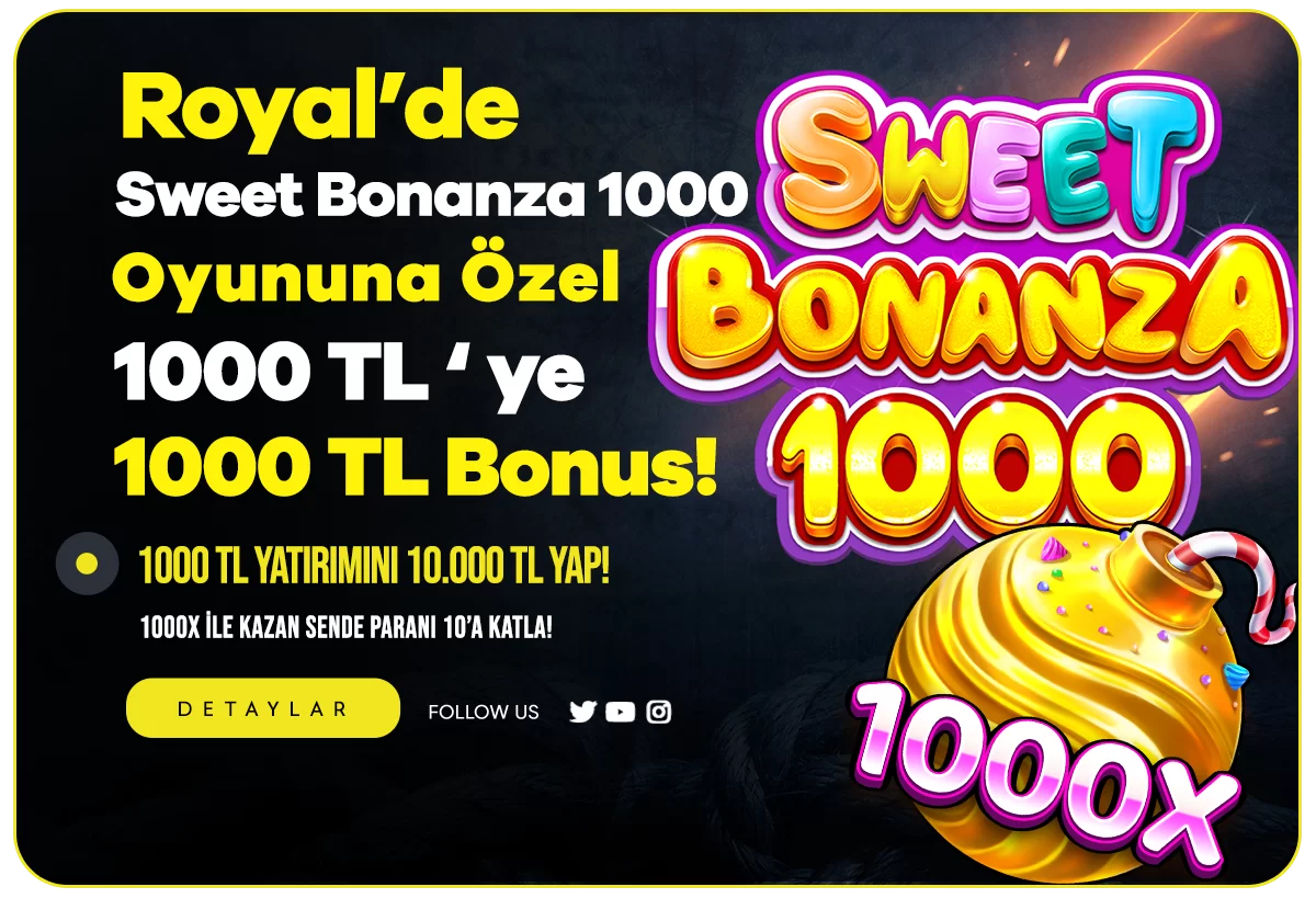 ROYALBET'TE SWEET BONANZA 1000'E ÖZEL 1.000TL BONUS!