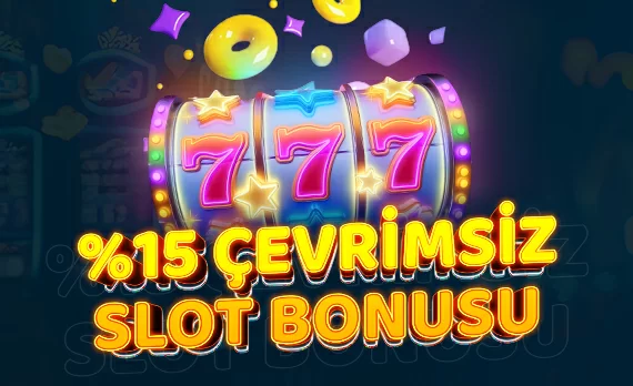 %15 ÇEVRİMSİZ CASINO SLOT BONUSU