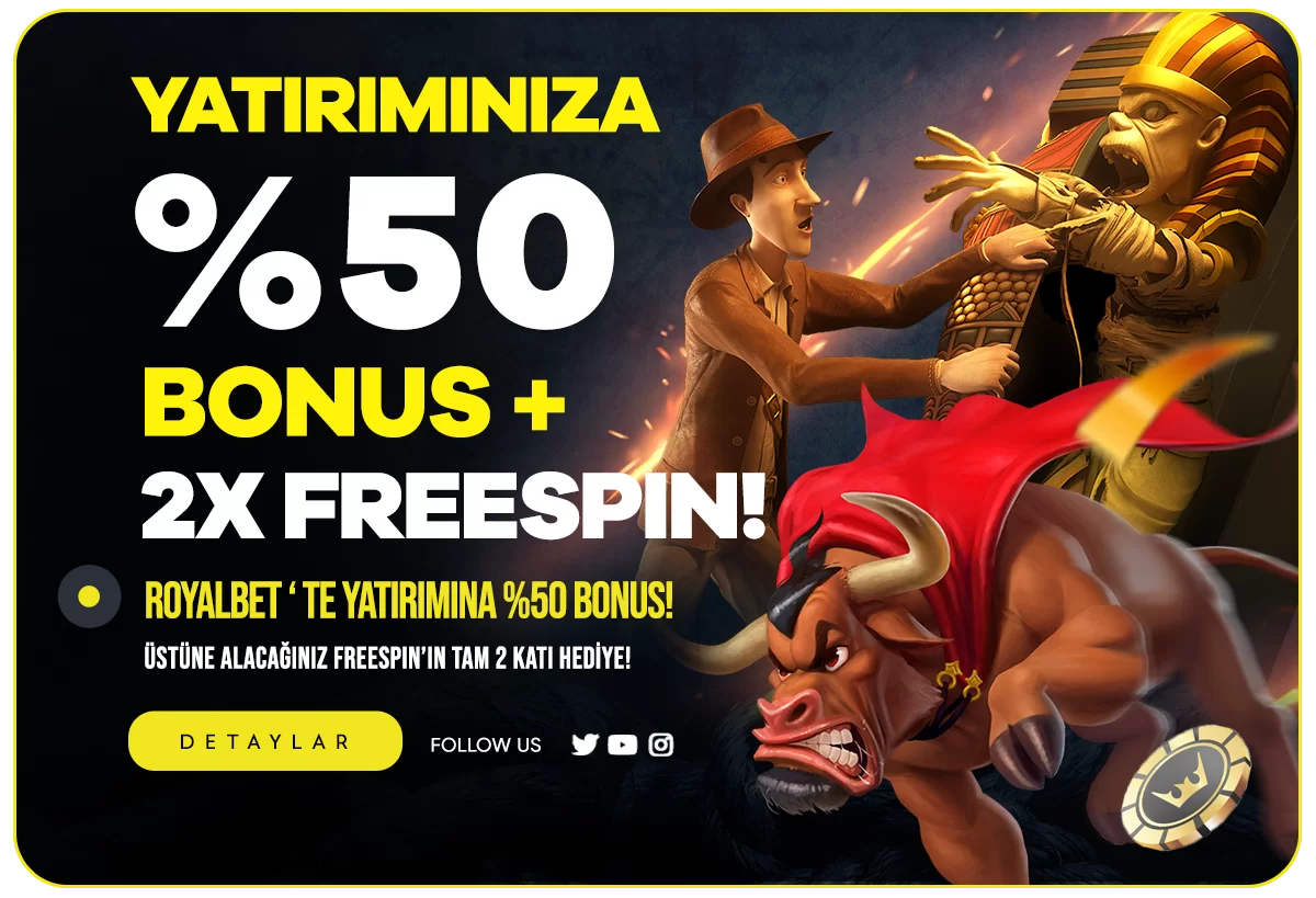%50 CASİNO / SLOT BONUSU + X2 FREESPIN!