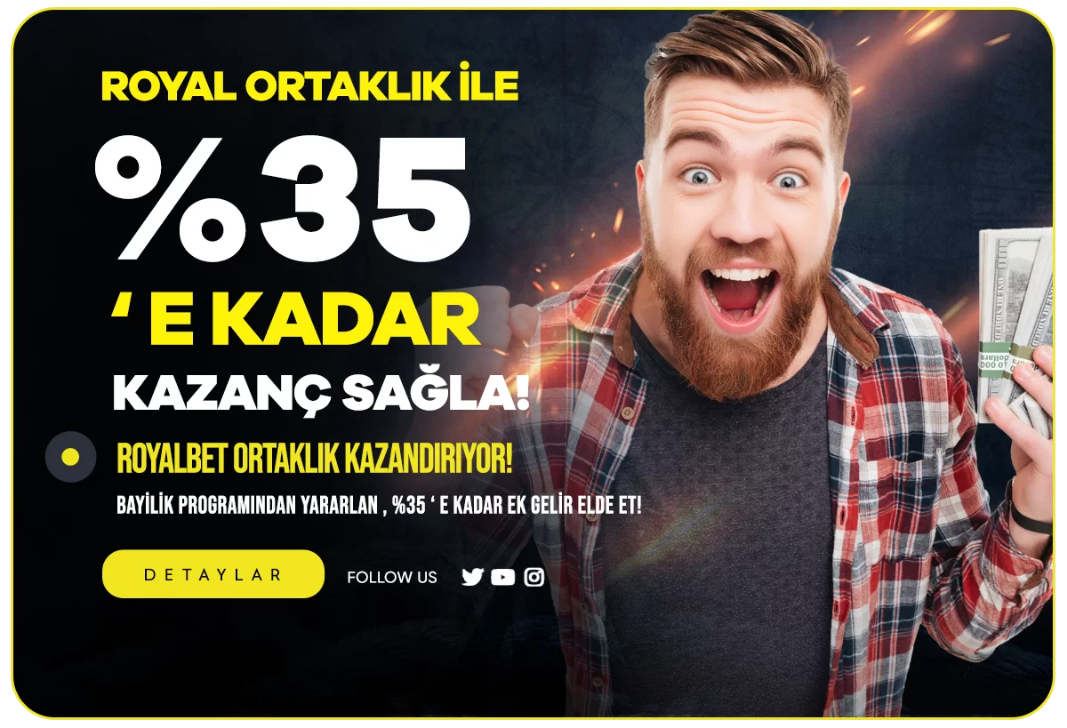 ROYALBET %35 ORTAKLIK PROGRAMI