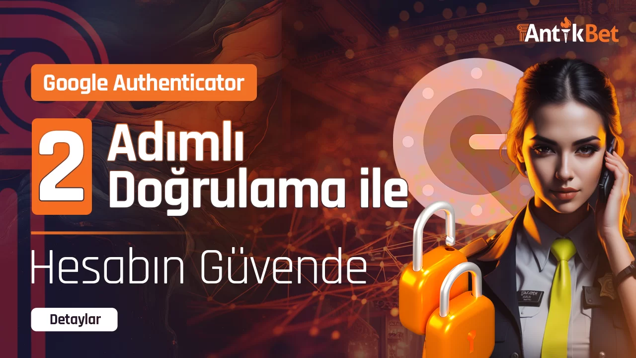 İKI ADIMLI DOĞRULAMA