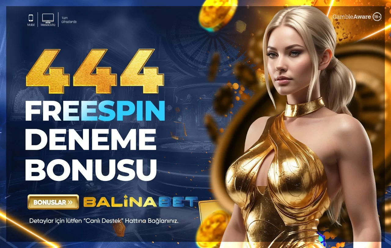 444 TL DENEME BONUSU