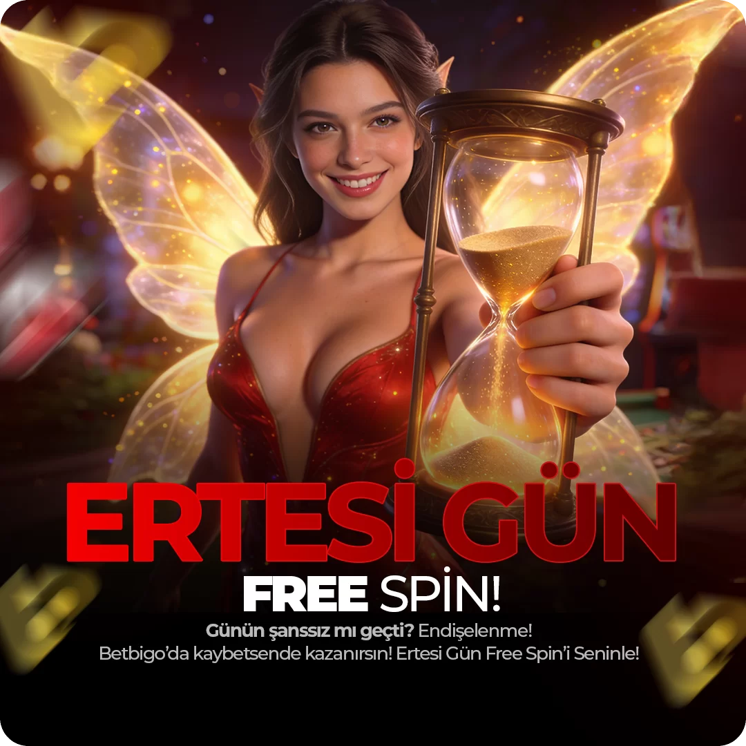 ERTESI GÜN FREE SPIN