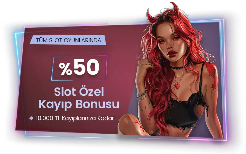 %50 SLOT ÖZEL KAYIP BONUSU