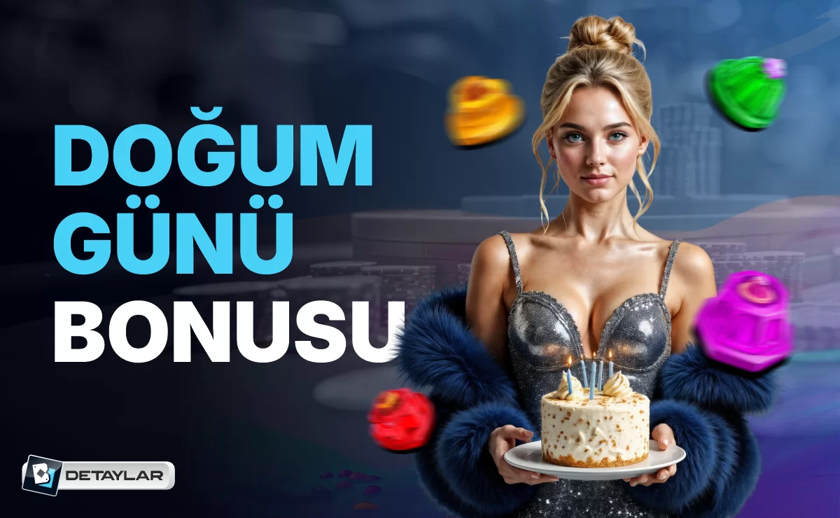 DOĞUM GÜNÜ BONUSU !