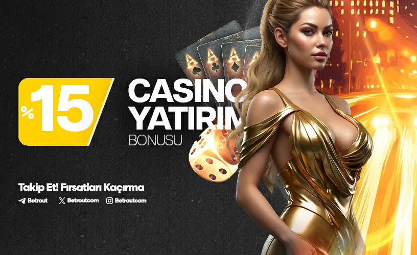 %15 CASINO YATIRIM BONUSU