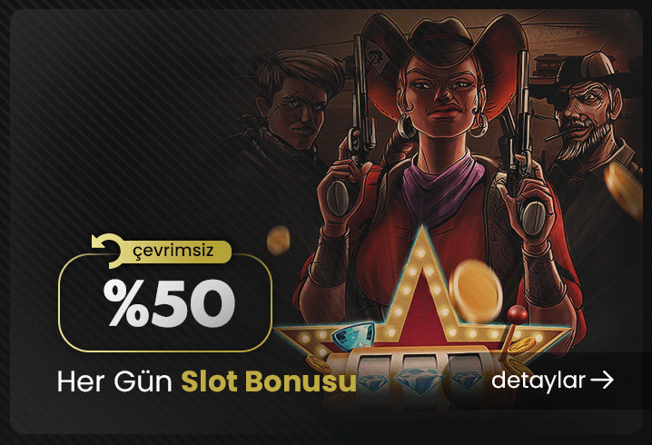%50 ÇEVRİMSİZ SLOT BONUSU