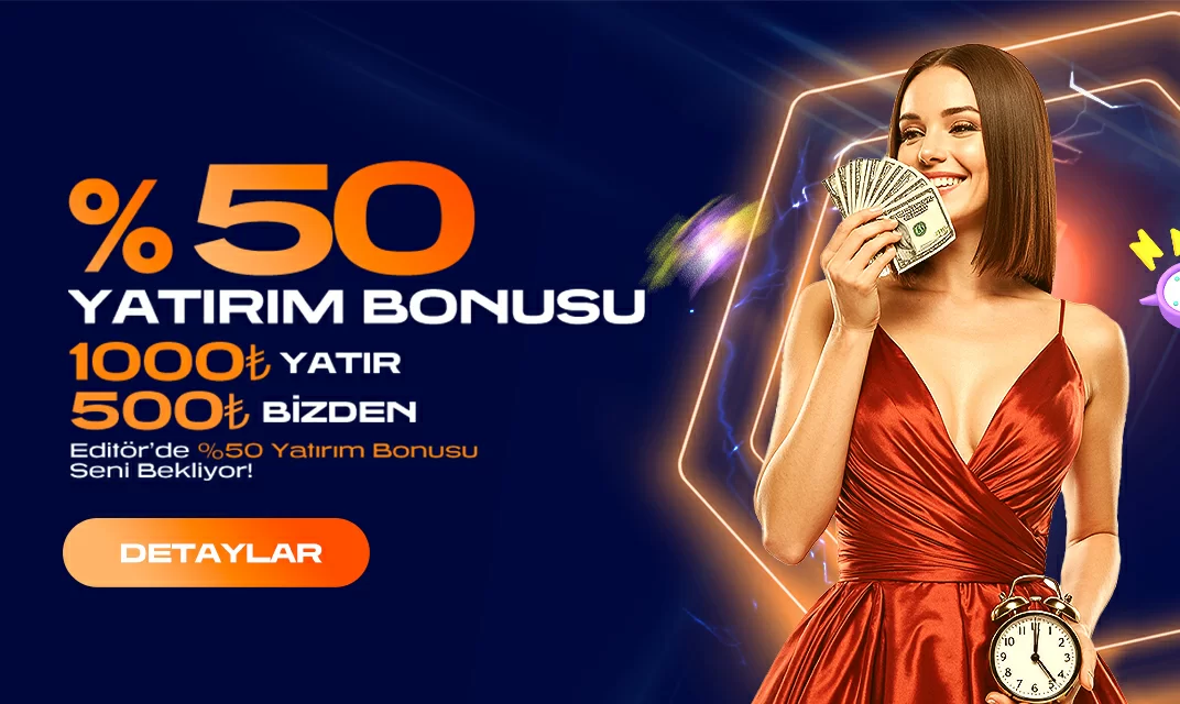 %50 YATIRIM BONUSU