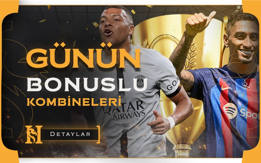 GÜNÜN BONUSLU KOMBİNELERİ