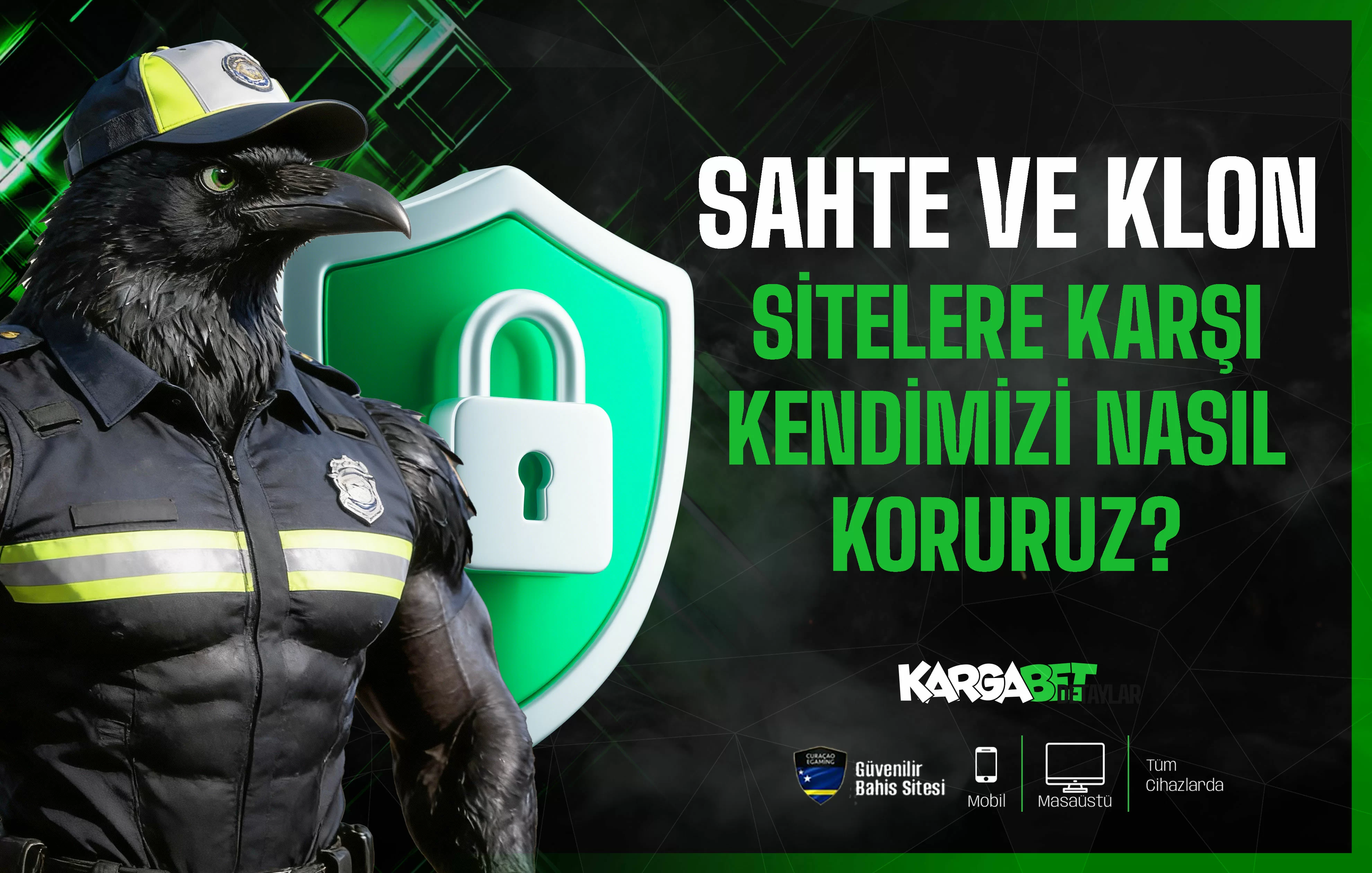 SAHTE VE KLON SİTELERE KARŞI KENDİMİZİ NASIL KORUYABİLİRİZ?