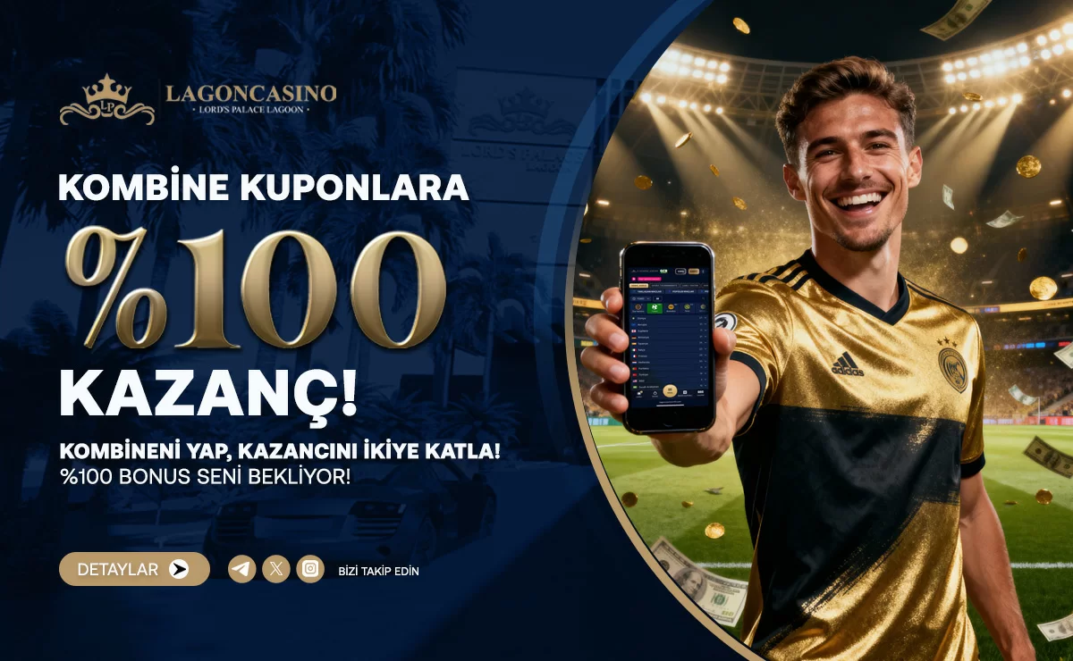 KOMBİNE KUPONLARINIZA % 100'E VARAN KAZANÇ