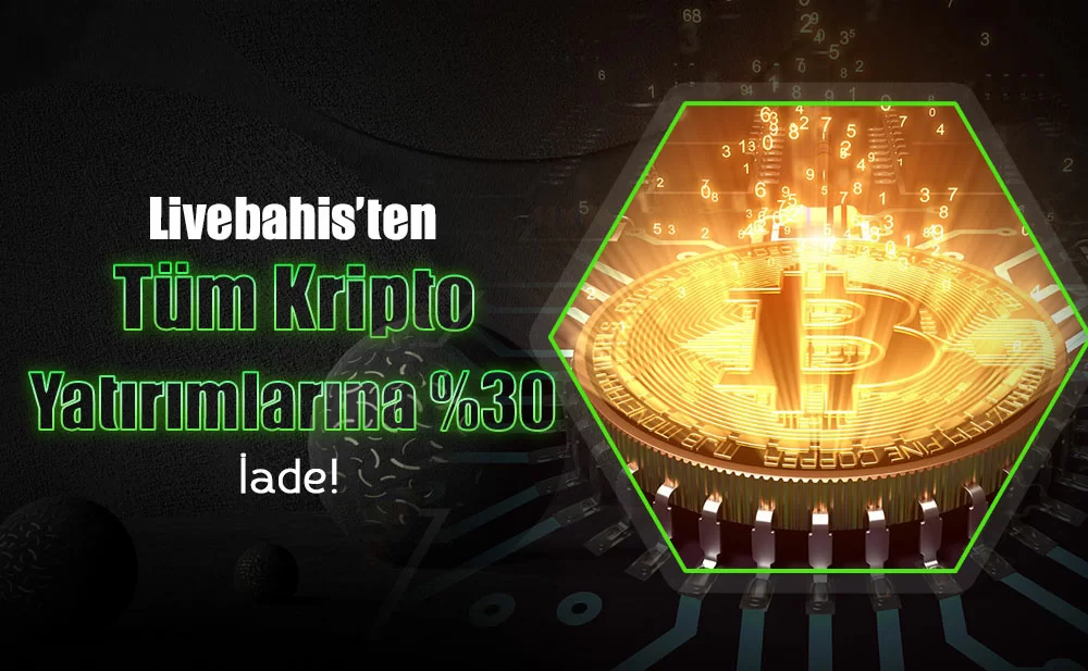 KRİPTOYA ÖZEL %30 CASHBACK!