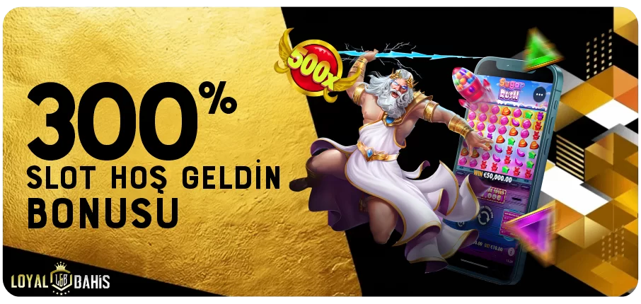%300 SLOT HOŞGELDIN BONUSU
