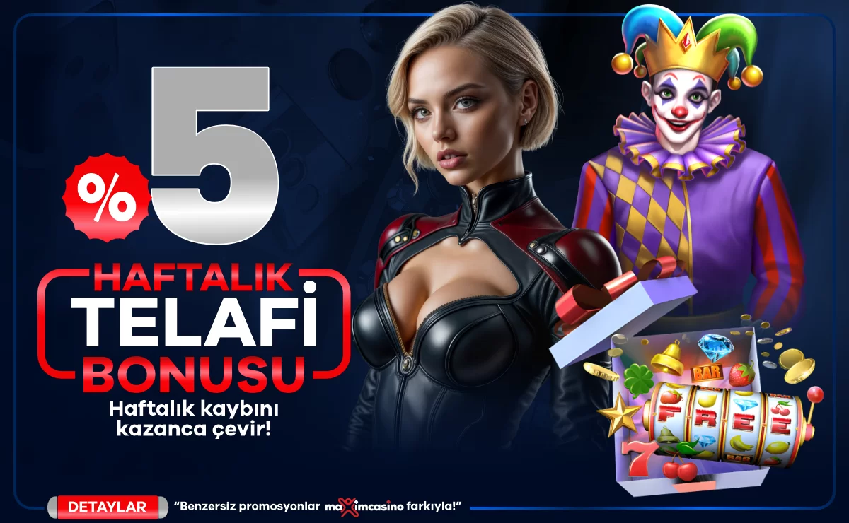 %5 HAFTALIK TELAFİ BONUSU