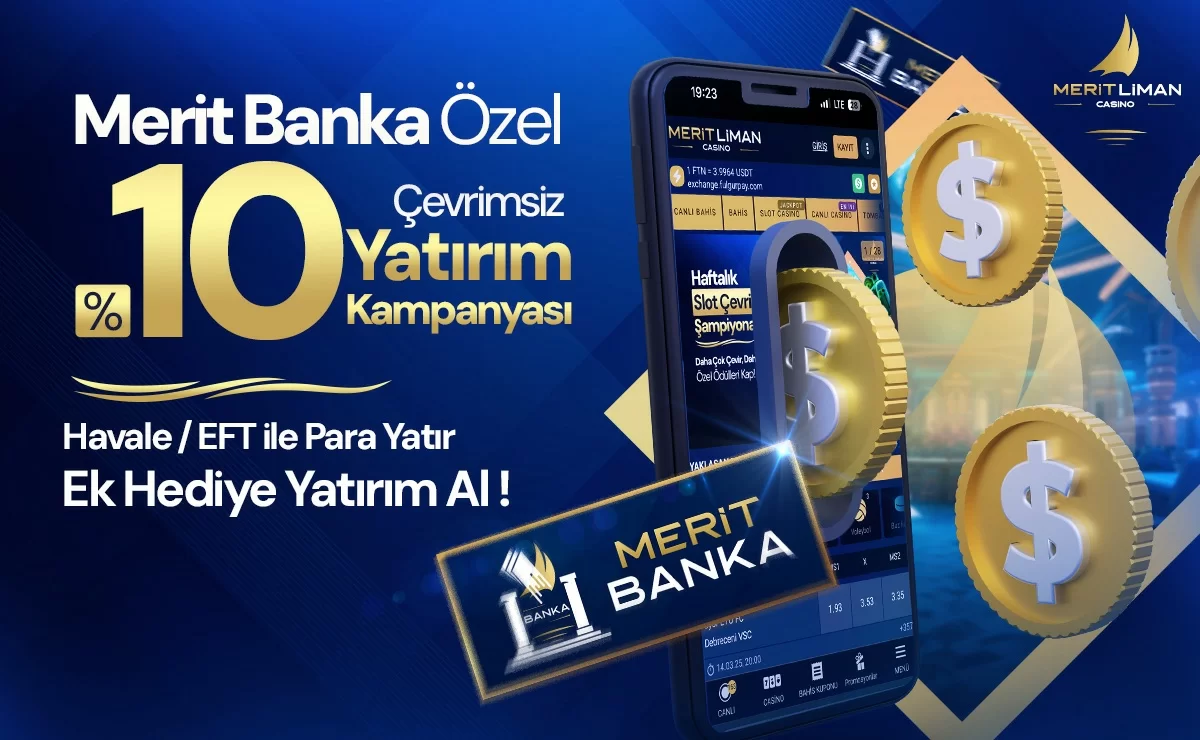 MERİT BANKA ÖZEL %10 ÇEVRİMSİZ YATIRIM KAMPANYASI