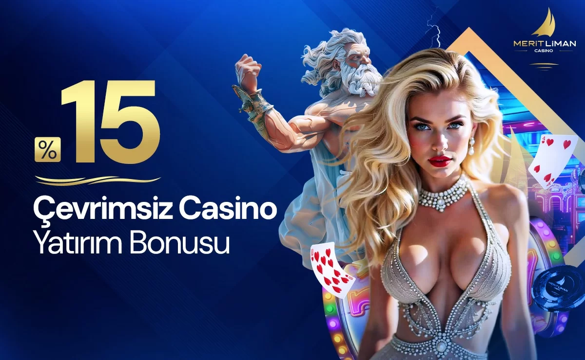 %15 ÇEVRİMSİZ CASİNO YATIRIM BONUSU
