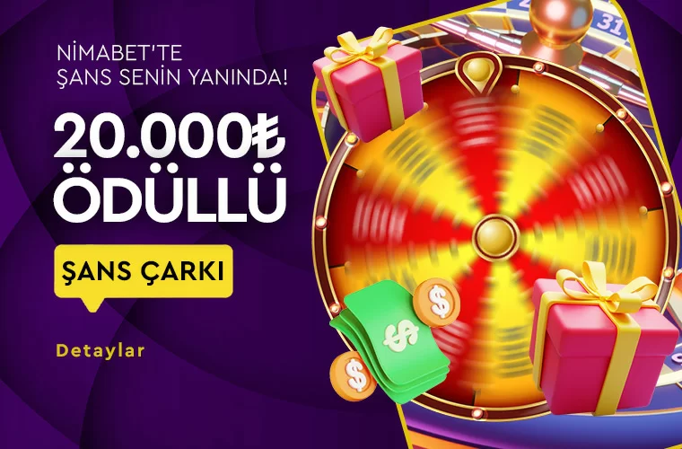 NİMABET'TEN 20.000TL ÖDÜLLÜ ŞANS ÇARKI!