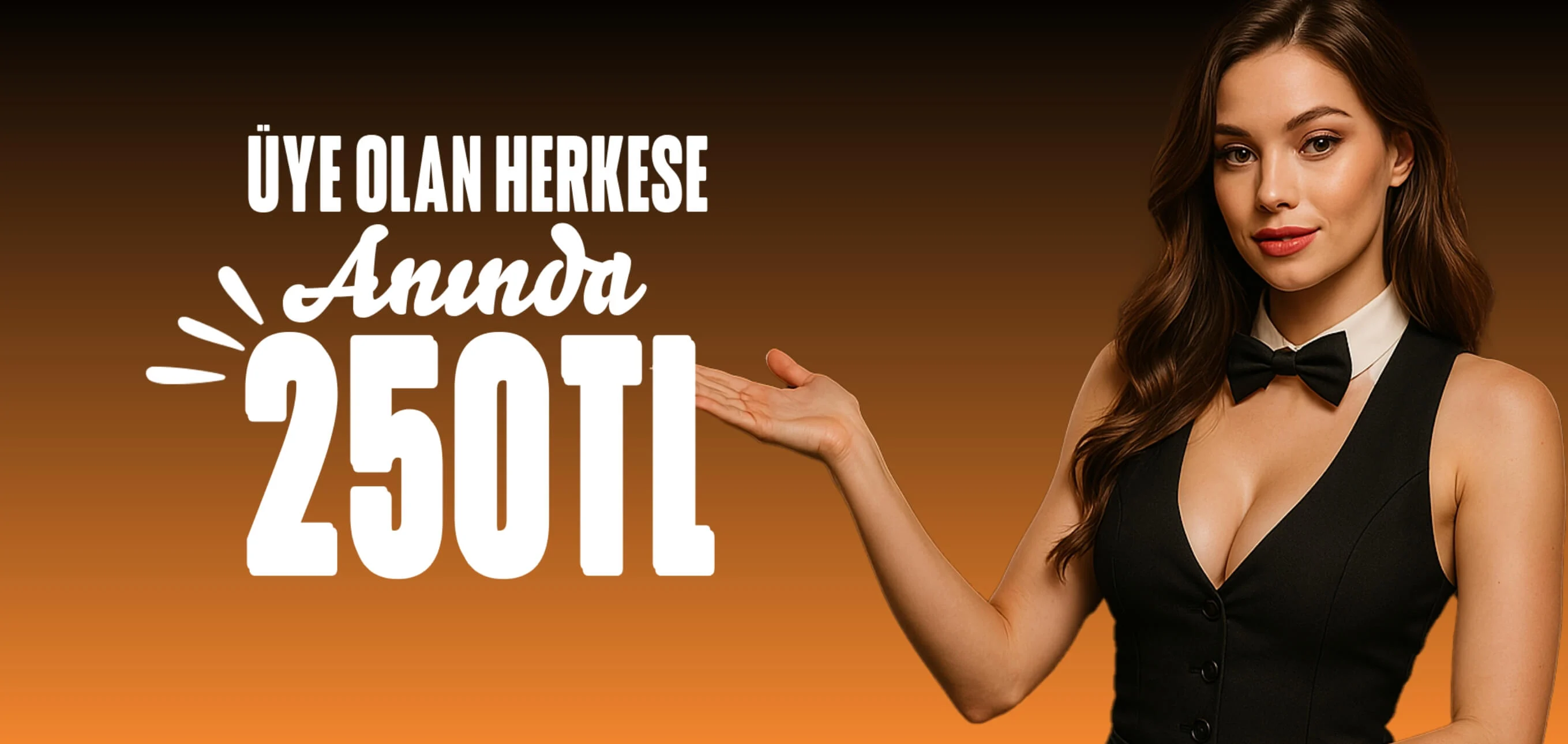 Üye Ol Anında 250 TL Kazan!!!