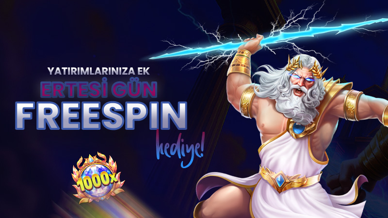 YATIRIMLARINIZA EK ERTESİ GÜN DEDE FREESPİN HEDİYE!