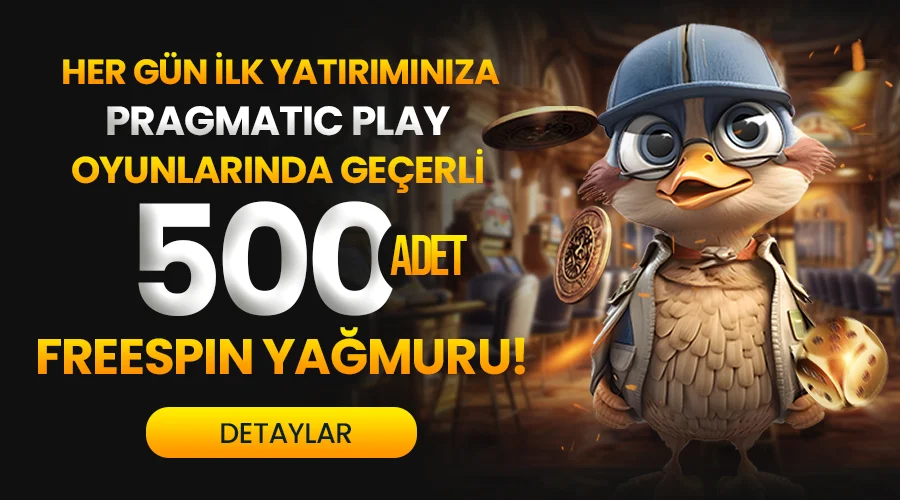 HER GÜN İLK YATIRIMINDA 500 ADET FREESPİN