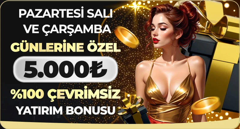 PAZARTESİ, SALI VE ÇARŞAMBA GÜNLERİNE ÖZEL %100 ÇEVRİMSİZ YATIRIM BONUSU