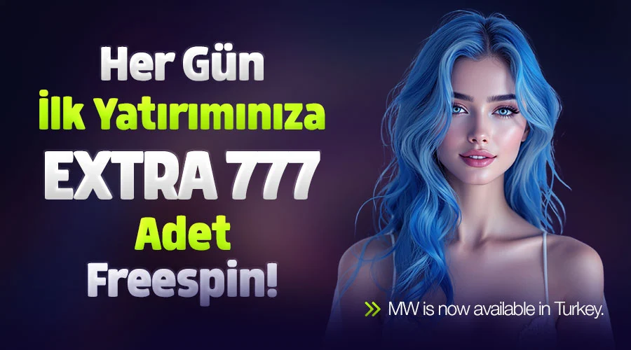 GÜNÜN İLK YATIRIMINA 777 ADET FREESPIN