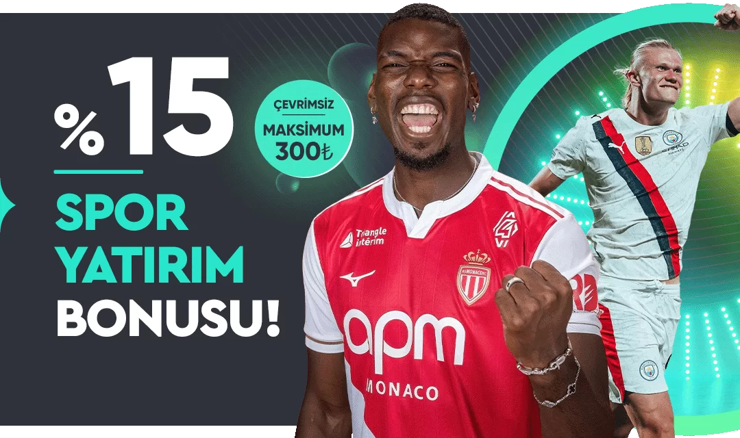 %15 SPOR YATIRIM BONUSU ÇEVRİMSİZ MAX 300TL