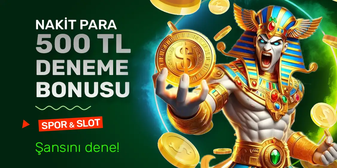 500 TL NAKİT PARA / DENEME BONUSU