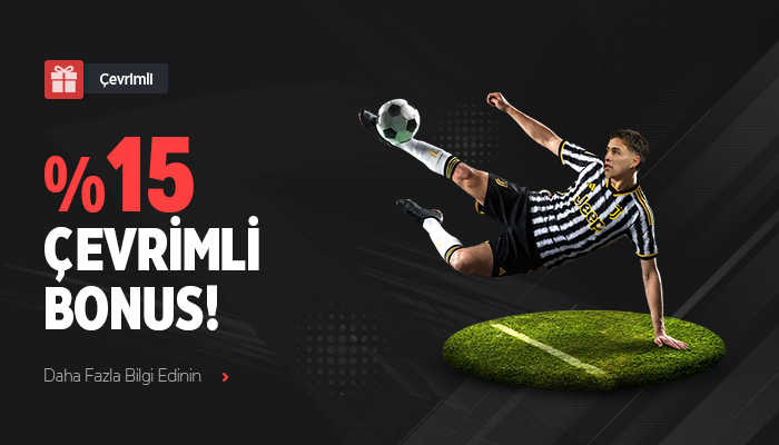 %15 Çevrimli Bonus