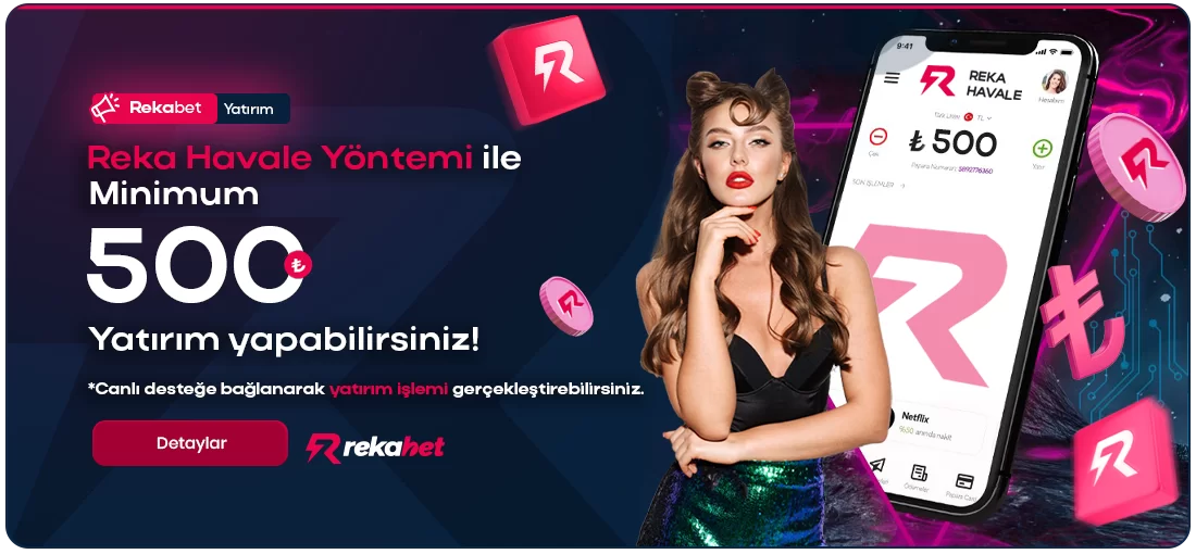 REKA HAVALE İLE MİN 500 TL YATIRIM İMKANI!