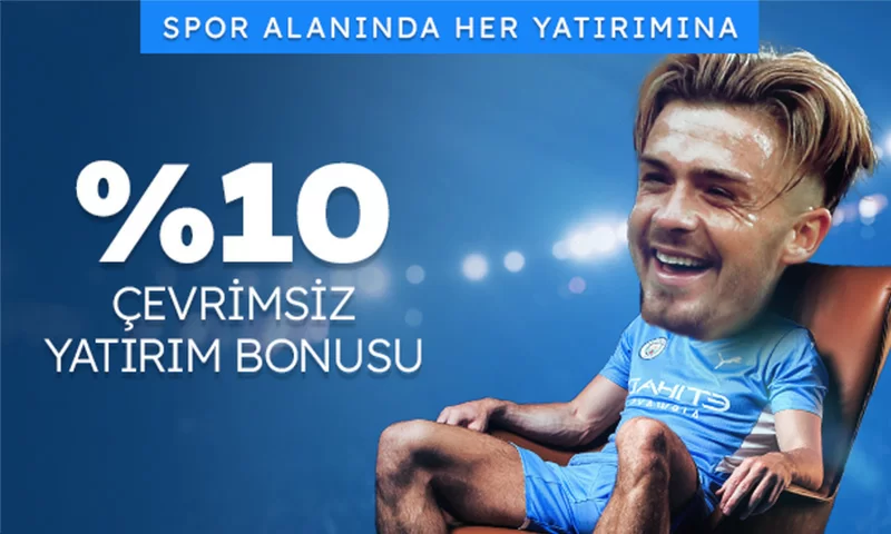 %10 ÇEVRİMSİZ YATIRIM BONUSU