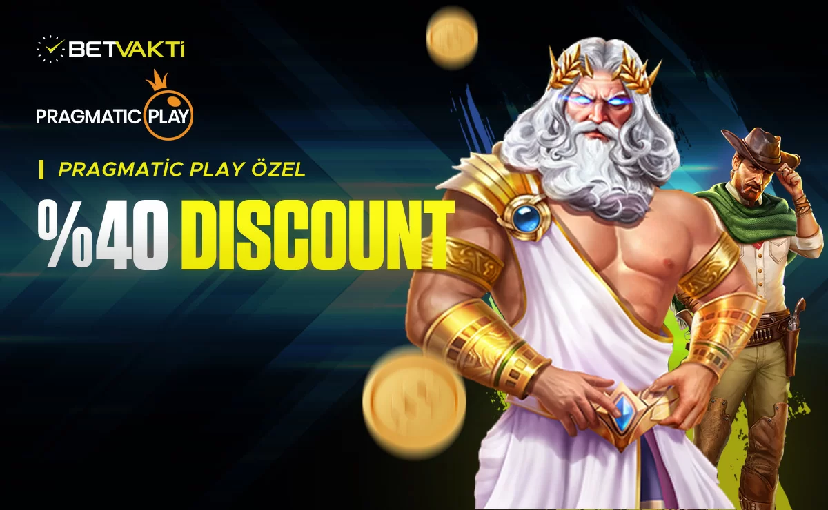 PRAGMATİC PLAY'E ÖZEL %40 DİSCOUNT