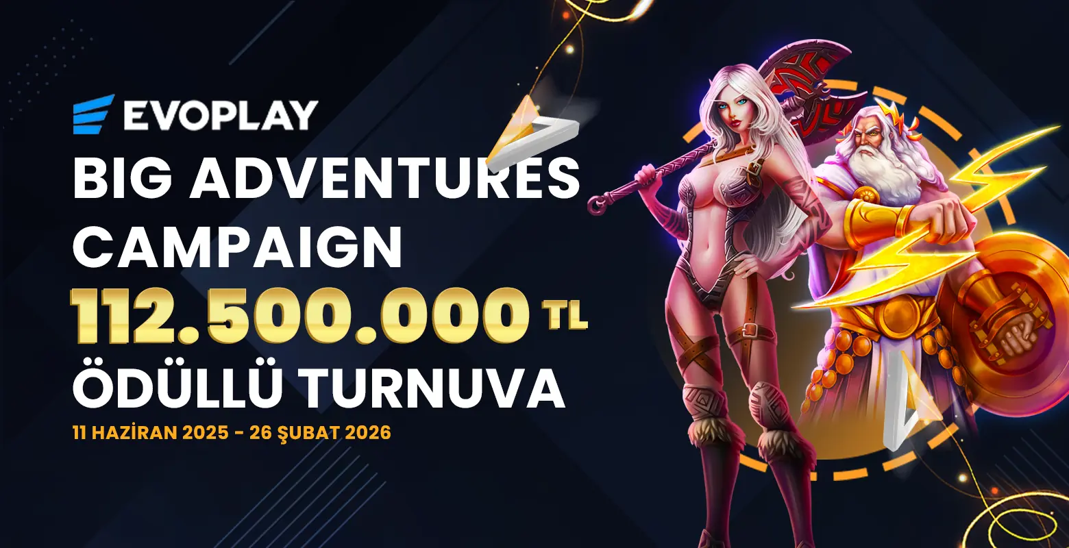 112.500.000 TL Ödüllü Evoplay Turnuvası