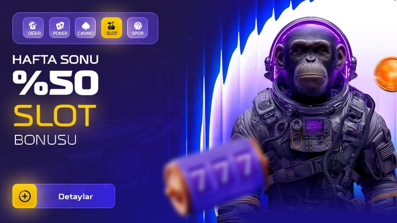 %50 Hafta Sonu Slot Bonusu!