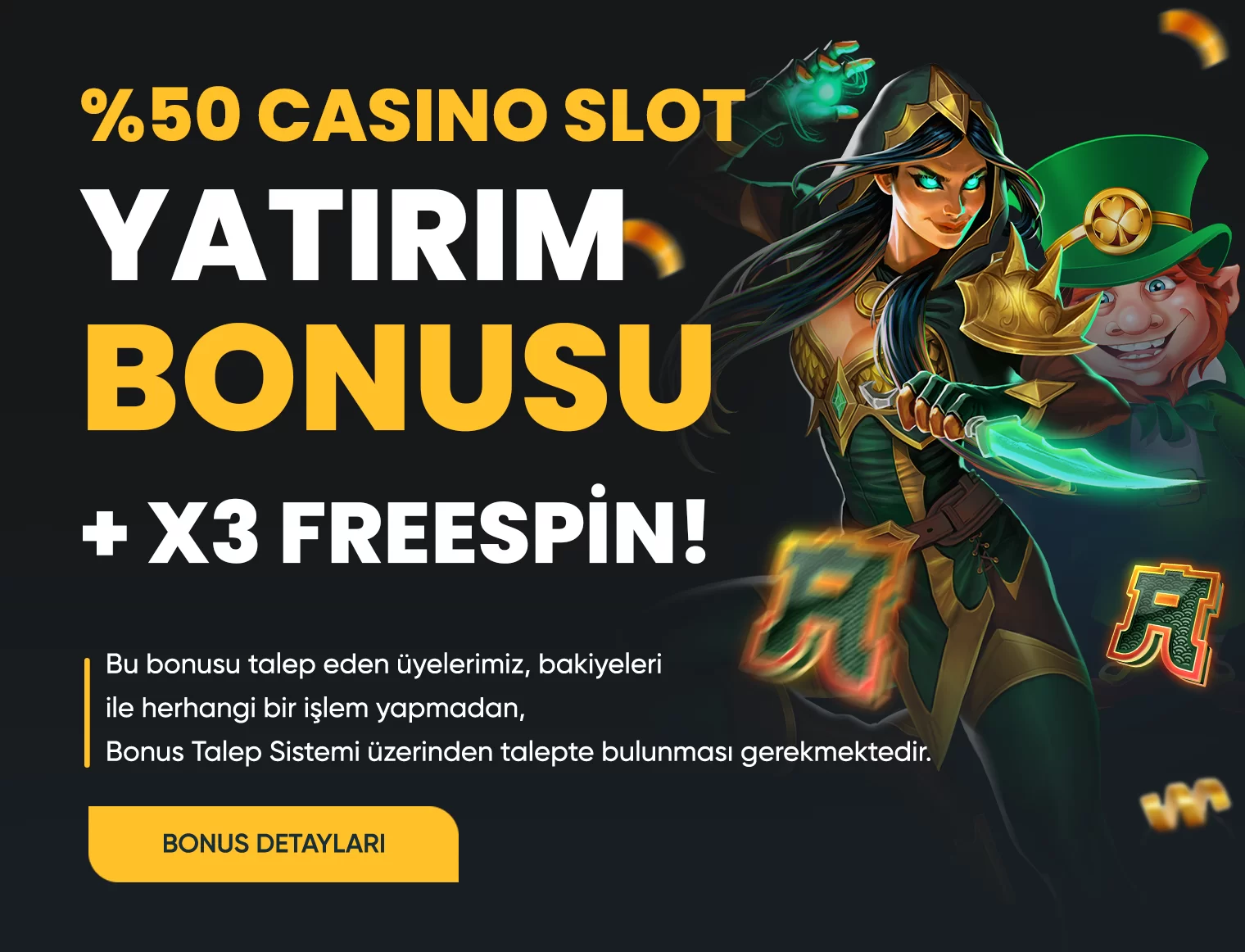 %50 CASİNO/SLOT YATIRIM BONUSU + X3 FREESPİN!
